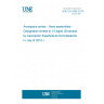 UNE EN 3086:2019 Aerospace series - Hose assemblies - Designation limited to 15 digits (Endorsed by Asociación Española de Normalización in July of 2019.)