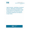 UNE CEN ISO/TS 21405:2026 - Health informatics - Identification of medicinal products - Methodology and framework for the development and representation of IDMP ontology (ISO/TS 21405:2026) (Endorsed by Asociación Española de Normalización in May of 2026.) UNE CEN ISO/TS 21405:2026 - Health informatics - Identification of medicinal products - Methodology and framework for the development and representation of IDMP ontology (ISO/TS 21405:2026) (Endorsed by Asociación Española de Normalización in May of 2026.)