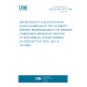 UNE EN ISO 10707:1998 WATER QUALITY. EVALUATION IN AN AQUEOUS MEDIUM OF THE "ULTIMATE" AEROBIC BIODEGRADABILITY OF ORGANIC COMPOUNDS. METHOD BY ANALYSIS OF BIOCHEMICAL OXYGEN DEMAND (CLOSED BOTTLE TEST). (ISO 10707:1994).