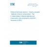 UNE EN 1007-3:2002 Advanced technical ceramics - Ceramic composites - Methods of test for reinforcement - Part 3: Determination of filament diameter and cross-section area (Endorsed by AENOR in November of 2002.)