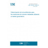 UNE 400331:2003 IN Determination of uncertainty for volume measurements made using the gravimetric method.