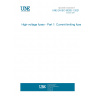 UNE EN IEC 60282-1:2021 High-voltage fuses - Part 1: Current-limiting fuses