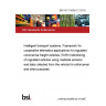 BS ISO 15638-21:2018 Intelligent transport systems. Framework for cooperative telematics applications for regulated commercial freight vehicles (TARV) Monitoring of regulated vehicles using roadside sensors and data collected from the vehicle for enforcement and other purposes