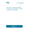 UNE EN ISO 14284:2008 Steel and iron - Sampling and preparation of samples for the determination of chemical composition (ISO 14284:1996)