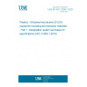 UNE EN ISO 21309-1:2020 Plastics - Ethylene/vinyl alcohol (EVOH) copolymer moulding and extrusion materials - Part 1: Designation system and basis for specifications (ISO 21309-1:2019)