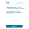 UNE EN IEC 60118-13:2020 Electroacoustics - Hearing aids - Part 13: Requirements and methods of measurement for electromagnetic immunity to mobile digital wireless devices (Endorsed by Asociación Española de Normalización in May of 2020.)