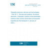 UNE EN IEC 63203-401-1:2023 Wearable electronic devices and technologies - Part 401-1: Devices and systems: functional elements - Evaluation method of the stretchable resistive strain sensor (Endorsed by Asociación Española de Normalización in January of 2024.)