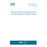 UNE 73109:2001 ENVIRONMENT QUALIFICATION CRITERIA FOR ELECTRICAL EQUIPMENT AND INSTRUMENTATION IN NUCLEAR POWER PLANTS.