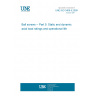 UNE ISO 3408-5:2009 Ball screws -- Part 5: Static and dynamic axial load ratings and operational life