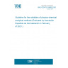UNE CEN/TS 16800:2020 Guideline for the validation of physico-chemical analytical methods (Endorsed by Asociación Española de Normalización in February of 2021.)