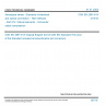 CSN EN 2591-614 - Aerospace series - Elements of electrical and optical connection - Test methods - Part 614: Optical elements - Connector radial compression