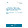 UNE EN 3359:2007 Aerospace series - Steel FE-PM1503 (X3CrNiMoAl13-8-2) - Vacuum induction melted and consumable electrode remelted, softened, forging stock a or D< = 300 mm (Endorsed by AENOR in November of 2007.)