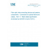 UNE EN 60874-1-1:2012 Fibre optic interconnecting devices and passive components - Connectors for optical fibres and cables - Part 1-1: Blank detail specification (Endorsed by AENOR in April of 2012.)