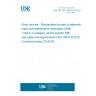 UNE EN ISO 18541-6:2018 Road vehicles - Standardized access to automotive repair and maintenance information (RMI) - Part 6: L-Category vehicle specific RMI use cases and requirements (ISO 18541-6:2018, Corrected version 2018-05)