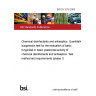 BS EN 1275:2005 Chemical disinfectants and antiseptics. Quantitative suspension test for the evaluation of basic fungicidal or basic yeasticidal activity of chemical disinfectants and antiseptics. Test method and requirements (phase 1)