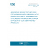 UNE EN 2004-5:1996 AEROSPACE SERIES. TEST METHODS FOR ALUMINIUM AND ALUMINIUM ALLOYS PRODUCTOS. PART 5: DETERMINATION OF CLADDING THICKNESS AND COPPER DIFFUSION OF CLAD SEMI-FINISHED PRODUCTS.