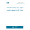 UNE EN ISO 5667-15:2010 Water quality - Sampling - Part 15: Guidance on the preservation and handling of sludge and sediment samples (ISO 5667-15:2009)