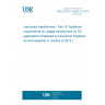 UNE EN IEC 61869-15:2019 Instrument transformers - Part 15: Additional requirements for voltage transformers for DC applications (Endorsed by Asociación Española de Normalización in October of 2019.)