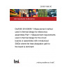 25/30511568 DC Draft BS EN 63609-1 Measurement method used in thermal design for electronics assemblies Part 1: Measurement requirements used in thermal design for the circuit boards or assemblies with miniaturized SMDs where the heat dissipation path to the board is dominant