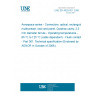 UNE EN 4626-001:2008 Aerospace series - Connectors, optical, rectangular, multicontact, rack and panel, Quadrax cavity, 2,5 mm diameter ferrule - Operating temperatures - 65 °C to 125 °C (cable dependent) - Flush contacts - Part 001: Technical specification (Endorsed by AENOR in October of 2008.)