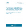 UNE EN IEC 61643-352:2018 Components for low-voltage surge protection - Part 352: Selection and application principles for telecommunications and signalling network surge isolation transformers (SITs) (Endorsed by Asociación Española de Normalización in May of 2018.)