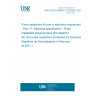 UNE EN IEC 60384-17:2019/AC:2021-01 Fixed capacitors for use in electronic equipment - Part 17: Sectional specification - Fixed metallized polypropylene film dielectric AC and pulse capacitors (Endorsed by Asociación Española de Normalización in February of 2021.)