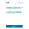 UNE EN IEC 60728-101-1:2023 Cable networks for television signals, sound signals and interactive services - Part 101-1: RF cabling for two-way home networks with all-digital channels load (Endorsed by Asociación Española de Normalización in September of 2023.)