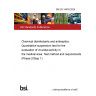 BS EN 14476:2025 Chemical disinfectants and antiseptics. Quantitative suspension test for the evaluation of virucidal activity in the medical area. Test method and requirements (Phase 2/Step 1)