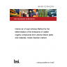 BS ISO 12219-4:2013 Interior air of road vehicles Method for the determination of the emissions of volatile organic compounds from vehicle interior parts and materials. Small chamber method