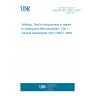 UNE EN ISO 17652-1:2004 Welding - Test for shop primers in relation to welding and allied processes - Part 1: General requirements (ISO 17652-1:2003)