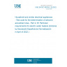 UNE EN IEC 60704-2-18:2022 Household and similar electrical appliances - Test code for the determination of airborne acoustical noise - Part 2-18: Particular requirements for electric water heaters (Endorsed by Asociación Española de Normalización in April of 2022.)