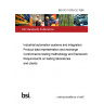 BS ISO 10303-32:1998 Industrial automation systems and integration. Product data representation and exchange Conformance testing methodology and framework: Requirements on testing laboratories and clients