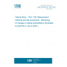 UNE EN 60793-1-46:2002 Optical fibres -- Part 1-46: Measurement methods and test procedures - Monitoring of changes in optical transmittance (Endorsed by AENOR in July of 2002.)