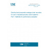 UNE EN 60873-1:2005 Electrical and pneumatic analogue chart recorders for use in industrial-process control systems -- Part 1: Methods for performance evaluation