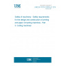 UNE EN 1010-3:2003+A1:2010 Safety of machinery - Safety requirements for the design and construction of printing and paper converting machines - Part 3: Cutting machines