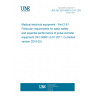 UNE EN ISO 80601-2-61:2019 Medical electrical equipment - Part 2-61: Particular requirements for basic safety and essential performance of pulse oximeter equipment (ISO 80601-2-61:2017, Corrected version 2018-02)