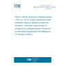 UNE CLC IEC/TS 61851-3-2:2023 Electric vehicle conductive charging system - Part 3-2: DC EV supply equipment where protection relies on double or reinforced insulation - Particular requirements for portable and mobile equipment (Endorsed by Asociación Española de Normalización in February of 2024.)