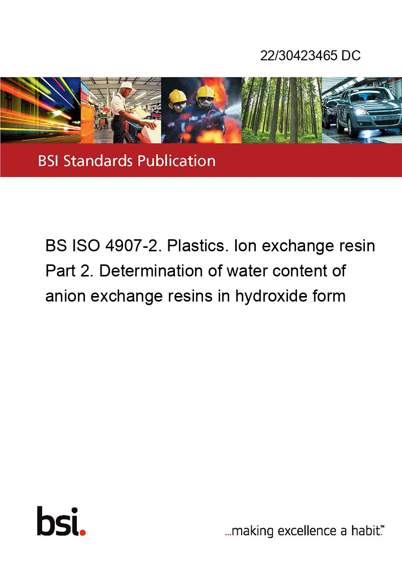 22/30423465 DC BS ISO 49072. Plastics. Ion exchange resin Part 2