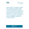 UNE TBR 21:1998 TERMINAL EQUIPMENT (TE). ATTACHMENT REQUIREMENTS FOR PAN-EUROPEAN APPRoval for connection to the analogue Public Switched Telephone Networks (PSTNs) of TE (excluding TE supporting the voice telephony service) in which network addressing, if provided, is by means of Dual Tone Multi Frequency (DTMF) singalling.