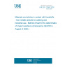 UNE EN 12980:2000 Materials and articles in contact with foodstuffs - Non-metallic articles for catering and industrial use - Method of test for the determination of impact resistance (Endorsed by AENOR in August of 2000.)