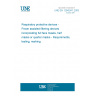 UNE EN 12942/A1:2003 Respiratory protective devices - Power assisted filtering devices incorporating full face masks, half masks or quarter masks - Requirements, testing, marking.