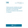 UNE EN 12961:2001/A1:2005 Adhesives for leather and footwear materials - Determination of optimum activation temperatures and maximum activation life or solvent-based and dispersion adhesives