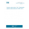 UNE EN ISO 18295-1:2018 Customer contact centres - Part 1: Requirements for customer contact centres (ISO 18295-1:2017)