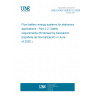 UNE EN IEC 62932-2-2:2020 Flow battery energy systems for stationary applications - Part 2-2: Safety requirements (Endorsed by Asociación Española de Normalización in June of 2020.)