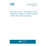 UNE EN 12697-28:2022 Bituminous mixtures - Test methods - Part 28: Preparation of samples for determining binder content, water content and grading