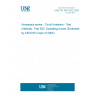 UNE EN 3841-502:2004 Aerospace series - Circuit breakers - Test methods - Part 502: Operating forces (Endorsed by AENOR in April of 2005.)