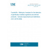 UNE EN ISO 24276:2007 Foodstuffs - Methods of analysis for the detection of genetically modified organisms and derived products - General requirements and definitions (ISO 24276:2006)