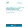 UNE EN 820-5:2009 Advanced technical ceramics - Thermomechanical properties of monolithic ceramics - Part 5: Determination of elastic moduli at elevated temperatures (Endorsed by AENOR in September of 2009.)