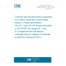 UNE EN 50377-16-1:2011 Connector sets and interconnect components to be used in optical fibre communication systems - Product specifications - Part 16-1: Type LF3 APC simplex terminated on IEC 60793-2-50 category B1.1 and B1.3 singlemode fibre with titanium composite ferrule for category C (Endorsed by AENOR in February of 2012.)