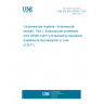 UNE EN ISO 25539-1:2017 Cardiovascular implants - Endovascular devices - Part 1: Endovascular prostheses (ISO 25539-1:2017) (Endorsed by Asociación Española de Normalización in June of 2017.)